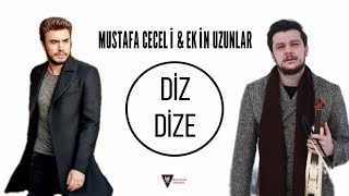 Mustafa Ceceli amp Ekin Uzunlar Diz Dize [upl. by Ferd498]