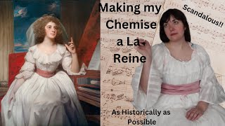 Making a Historically accurate Chemise a La Reine [upl. by Ennasil]