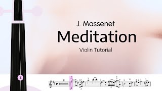 Jules Massenet Thais Meditation Violin Tutorial [upl. by Nayar]