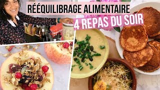 REEQUILIBRAGE ALIMENTAIRE 2 Nos 4 dîners INCONTOURNABLES 😋 [upl. by Luke192]