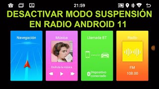 cómo desactivar modo suspensión en radio android 11 [upl. by Selle150]