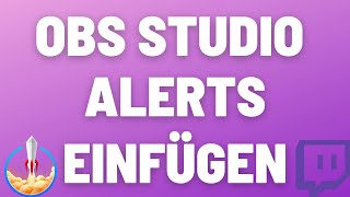 Alerts in OBS einfügen mit Streamelements I OBS Tutorial 2021 I German [upl. by Romy]