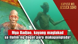 Mga Badjao kayang maglakad sa ilalim ng dagat para makapangisda  Kapuso Mo Jessica Soho [upl. by Chery22]