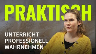 Unterricht professionell wahrnehmen  Praktisch Lehramtsstudium an der FU Berlin 55 [upl. by Colligan]