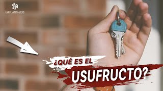 USUFRUCTO ¿Qué es y cómo funciona [upl. by Clive93]