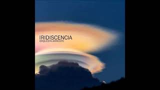 Iridiscencia full album [upl. by Emelina855]