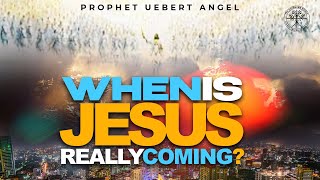 WHEN IS JESUS REALLY COMING  Prophet Uebert Angel [upl. by Kruter865]