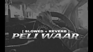 PELI WAAR  OFFICIAL AUDIO SONG 🎵  BASS BOOSTED  SLOWED  REVERB  IMRAN KHAN [upl. by Emyaj]