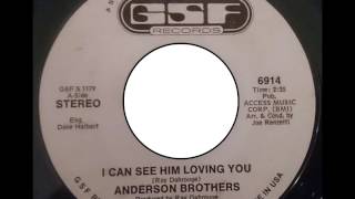 Anderson Brothers  I can see him loving you  1974 [upl. by Penelope]