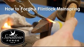 How to make a Flintlock Mainspring Swallow Forge [upl. by Anerev]