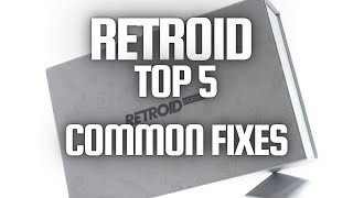 Retroid Top 5  Common Bugs and Fixes [upl. by Noreik]