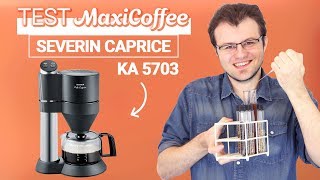 SEVERIN CAFÉ CAPRICE  Cafetière filtre  Le Test MaxiCoffee [upl. by Nevart]