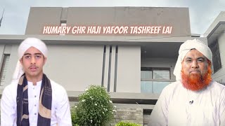 Humaray ghr haji yafoor Attari tashreef laiHammad Raza [upl. by Lewin]