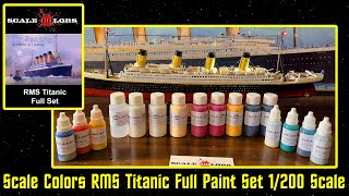 Scale Colors Full Titanic Paint Set for Trumpeter 1200 Scale RMS Titanic Model Kit [upl. by Enimasaj843]