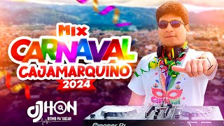 MIX CARNAVALES CAJAMARQUINOS 2024  DJ JHON CAJAMARCA mix carnaval cajamarca 2024 [upl. by Nilad]