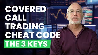 How to Trade Covered Calls Properly The 3 keys to Uncommon Profits [upl. by Flosser705]