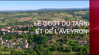 Le goût du Tarn et de lAveyron  Émission intégrale [upl. by Eimiaj]