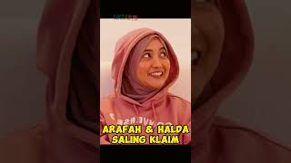 Arafah  Halda saling klaim arafahrianti arafahhalda [upl. by Atirak426]