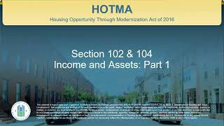 HOTMA Income and Assets Training Series – Implementation of Section 102 and 104 Part 1 [upl. by Haron23]