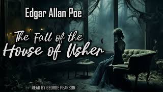 The Fall of the House of Usher by Edgar Allan Poe  Full audiobook [upl. by Lizette]