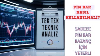 Price Action Eğitimi Pin Bar Nasıl Kullanılmalı Pin Barın Trend Yönündeki Rolü Teknik Analiz [upl. by Acissj]