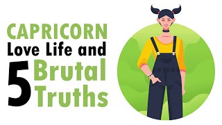 Love Life with CAPRICORN Woman amp 5 BRUTAL Truths [upl. by Rimhsak]