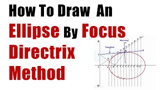 How To Draw An Ellipse By Focus Directrix Method  Engineering Curves  Engineering Drawing [upl. by Winther]