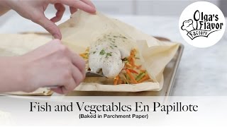 Fish and Vegetables En Papillote Baked in Parchment Paper I OlgasFlavorFactory [upl. by Verneuil316]