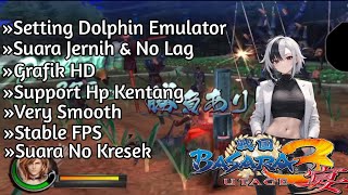 Cara Setting Basara 3 Utage Dolphin Emulator Android Ishiiruka 2023 [upl. by Rainger]