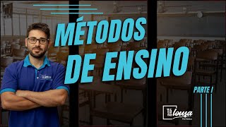 MÉTODOS DE ENSINO  PARTE I [upl. by Zelda]