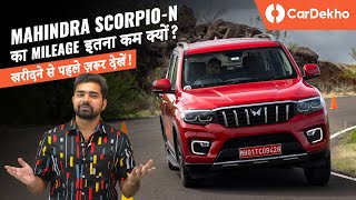 Mahindra Scorpio N Real Mileage amp Performance Revealed  Petrol And Diesel AT Tested [upl. by Mackey]