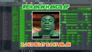 Rehan Wangsaf  DJ Ko buat sa nyaman  DJ Vleezy 2021 [upl. by Norraf]