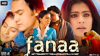 Fanaa Full Movie Hindi Review amp Facts  Aamir Khan  Kajol  Tabu  Rishi Kapoor  Shruti Seth  HD [upl. by Anniroc]