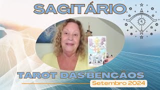 SAGITÁRIO TAROT DAS BENÇÃOS SETEMBRO 2024 [upl. by Cilla]