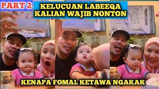 PART 2  FOMAL NAMPAK MAKIN MUDA KARENA INI  FIKOH FOMAL LABEEQA [upl. by Kirsti982]