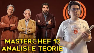 MASTERCHEF 13  ANALISI E TEORIE [upl. by Chace]