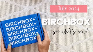 Birchbox July 2024 Unboxing  Whats New With Birchbox [upl. by Garett621]