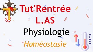 TutRentrée LAS 2021PhysiologieHoméostasieJour1 [upl. by Letsirk]