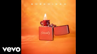 Shekhinah  Steady Official Audio [upl. by Corly]