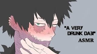 “A Very Drunk Dabi”ASMR Dabi x Listener [upl. by Gusella]