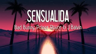 Bad Bunny Prince Royce J Balvin Mambo Kingz Dj Luian  Sensualidad Letras  Lyrics [upl. by Claud]