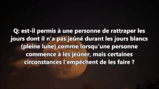 Jeuner les jours blancs pleine lune  cheikh ibn Baz [upl. by Ailema]