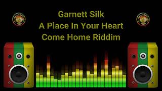 Garnett Silk  A Place In Your Heart Come Home Riddim [upl. by Nail]