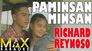 Richard Reynoso  Paminsan Minsan Karaoke Version [upl. by Hafital]