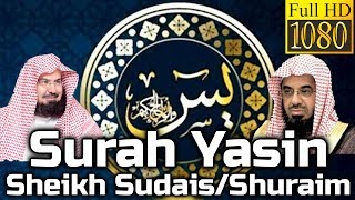 Surah Yasin Full سورة يس Sheikh SudaisShuraim  English Translation [upl. by Gnouv]