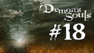 Lets Play Demons Souls 18  Interpersonally Challenged [upl. by Neelra950]