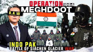 Operation Meghdoot कैसे RAW और भारतीय सेना ने पाकिस्तान सेना को सियाचिन से खदेड़ा  Siachen  Raw [upl. by Athalie]