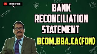 Bank Reconciliation Statement  BcomBBA CAFDNClass 11th  Accounts youtube [upl. by Ashman]