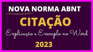 Nova norma de CITAÇÕES DA ABNT 2023 – Explicações e exemplos passo a passo no WORD  ABNT 105202023 [upl. by Llennehc]