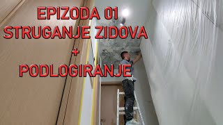 SERIJAL 05 RENOVIRANJE 👷Struganje zidova  podlogiranje [upl. by Bevash262]